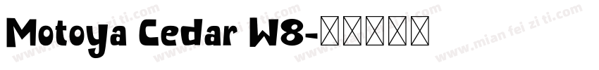 Motoya Cedar W8字体转换